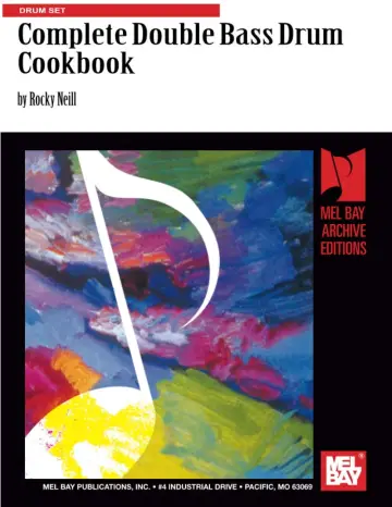Cover of Mel Bays Complete Double Bass Drum Cookbook