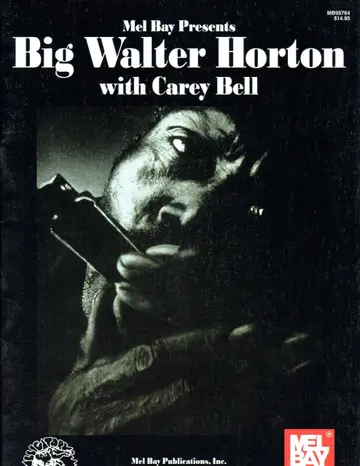 Cover of Mel Bay Presents Big Walter Horton with Carey Bell