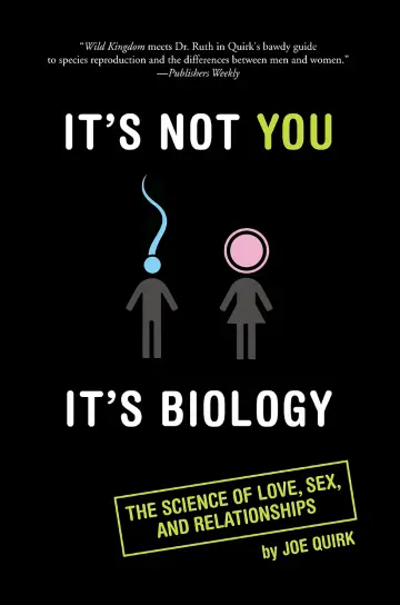Cover of It's not you, it's biology