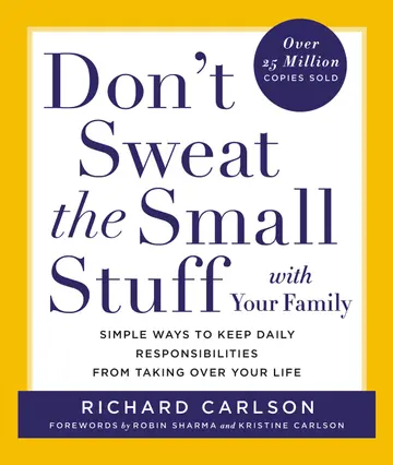 Cover of Don'T Sweat the Small Stuff with Your Family