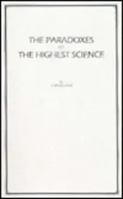 Cover of Paradoxes of the Highest Science