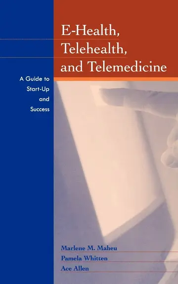Cover of E-Health, Telehealth, and Telemedicine