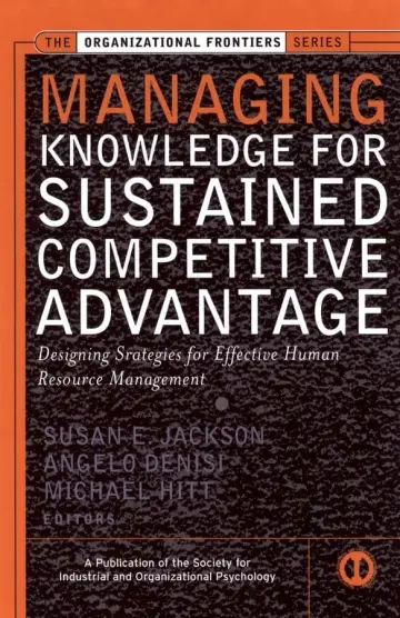 Cover of Managing Knowledge for Sustained Competitive Advantage