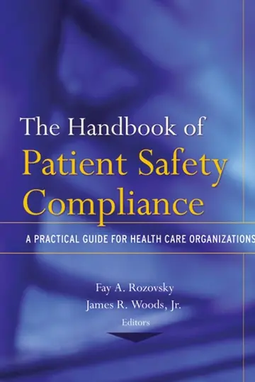 Cover of The Handbook of Patient Safety Compliance