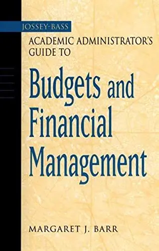 Cover of The Jossey-Bass Academic Administrator's Guide to Budgets and Financial Management