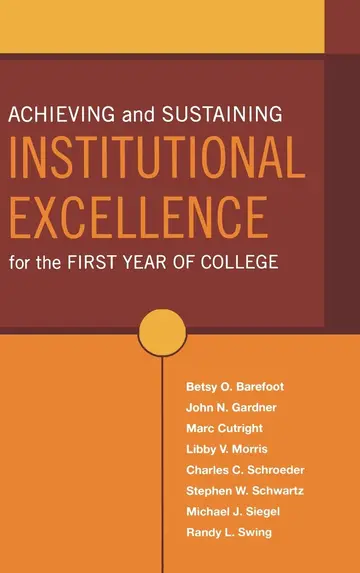 Cover of Achieving and Sustaining Institutional Excellence for the First Year of College