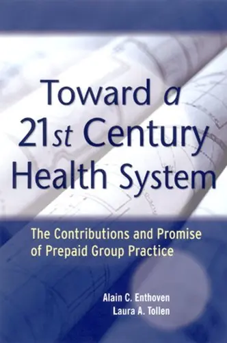 Cover of Toward a 21st Century Health System
