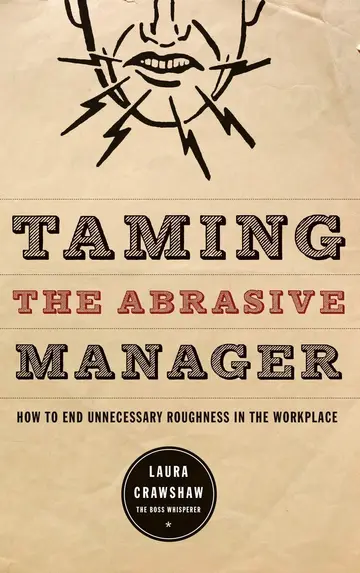 Cover of Taming the Abrasive Manager