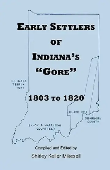 Cover of Early Settlers of Indiana's Gore, 1803-1820