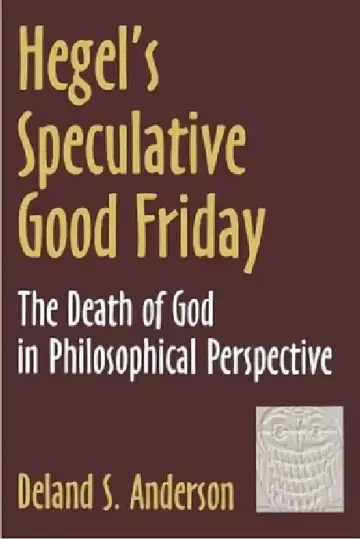 Cover of Hegel's Speculative Good Friday