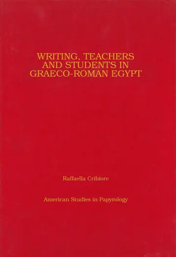 Cover of Writing, Teachers, and Students in Graeco-Roman Egypt