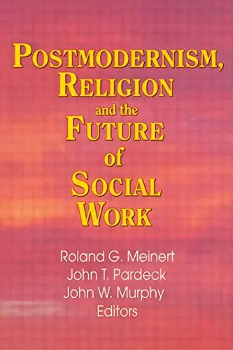 Cover of Postmodernism, Religion and the Future of Social Work