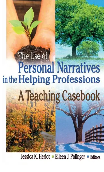Cover of The Use of Personal Narratives in the Helping Professions