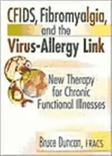 Cover of Cfids, Fibromyalgia, and the Virus-Allergy Link