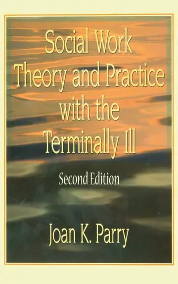 Cover of Social Work Theory and Practice with the Terminally Ill