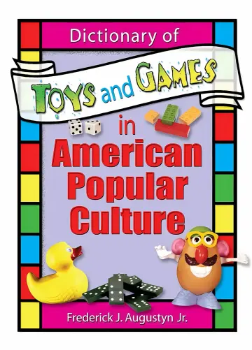 Cover of Dictionary of Toys and Games in American Popular Culture