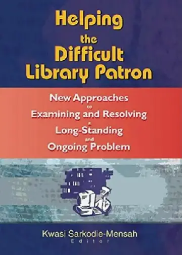 Cover of Helping the Difficult Library Patron