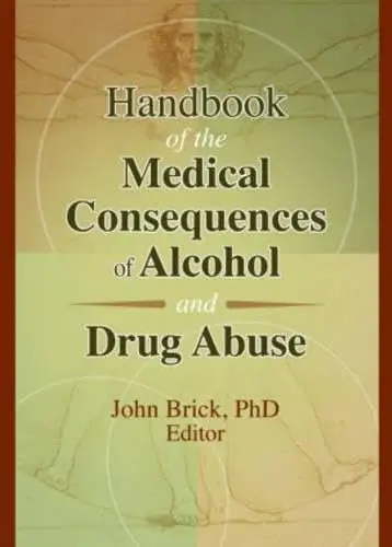 Cover of Handbook of the Medical Consequences of Alcohol and Drug Abuse