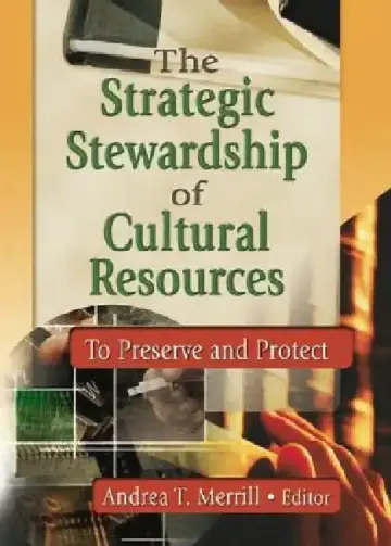 Cover of The Strategic Stewardship of Cultural Resources