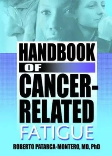 Cover of Handbook of Cancer-Related Fatigue