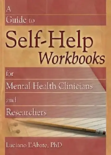 Cover of A Guide to Self-Help Workbooks for Mental Health Clinicians and Researchers