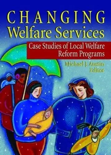 Cover of Changing Welfare Services