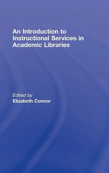 Cover of An Introduction to Instructional Services in Academic Libraries