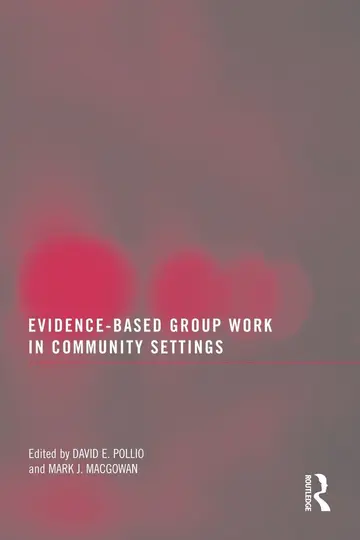 Cover of Evidence-Based Group Work in Community Settings