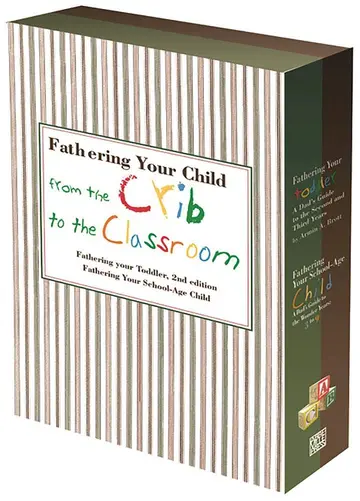 Cover of Fathering Your Child from the Crib to the Classroon
