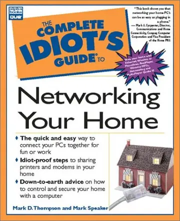 Cover of The Complete Idiot's Guide to Networking Your Home