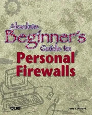 Cover of Absolute Beginner's Guide to Personal Firewalls
