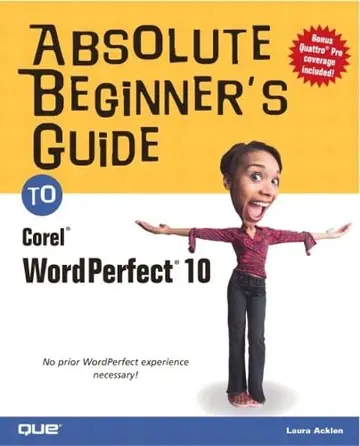 Cover of Absolute Beginner's Guide to Corel WordPerfect 10