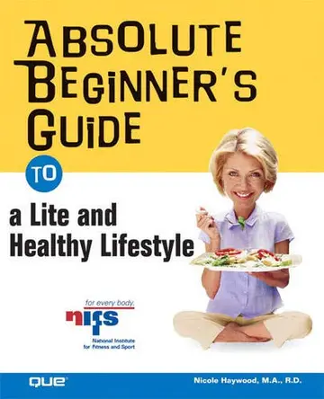 Cover of Absolute Beginner's Guide to a Lite and Healthy Lifestyle