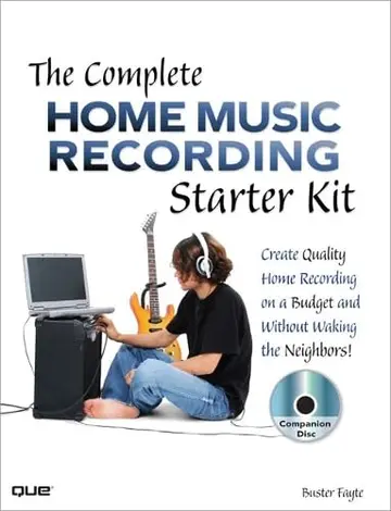 Cover of The Complete Home Music Recording Starter Kit