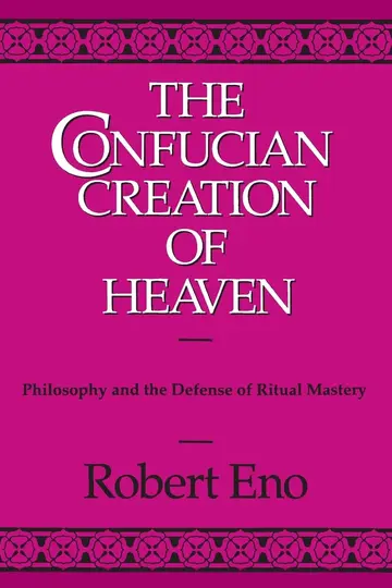 Cover of The Confucian Creation of Heaven
