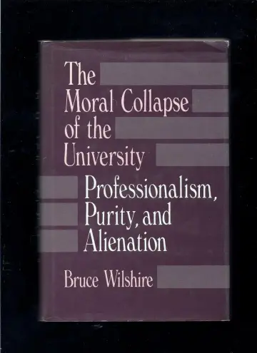 Cover of The Moral Collapse of the University