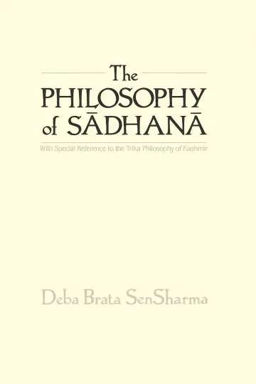 Cover of The Philosophy of Sādhanā