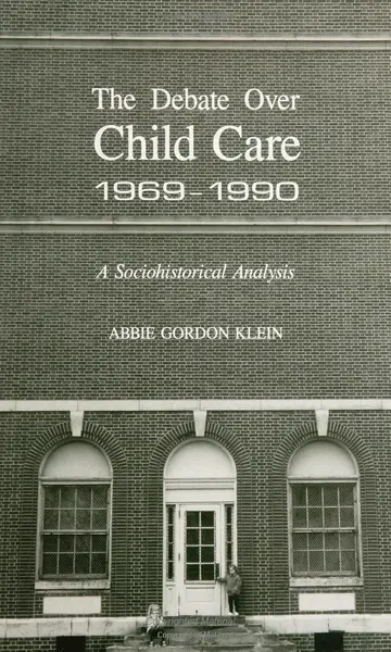 Cover of Debate Over Child Care, 1969-1990