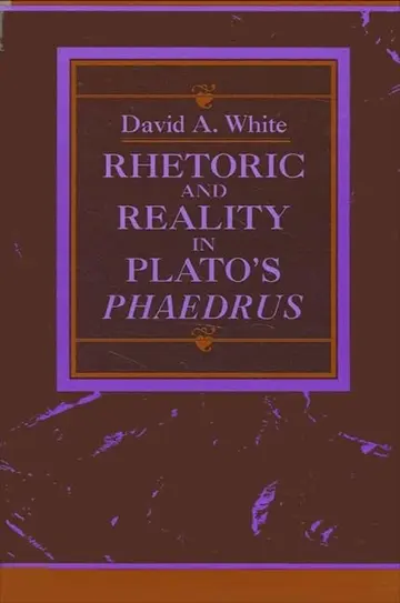 Cover of Rhetoric and Reality in Plato's "Phaedrus"
