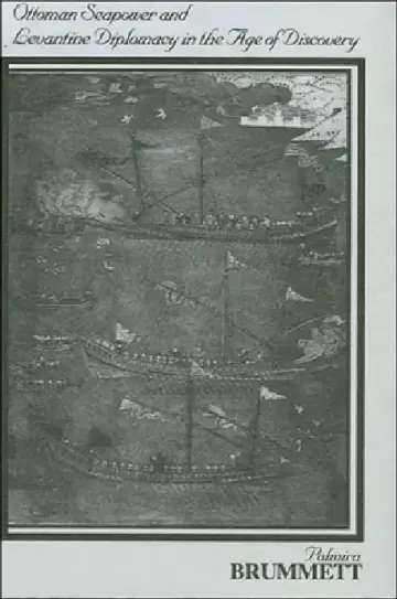 Cover of Ottoman Seapower and Levantine Diplomacy in the Age of Discovery