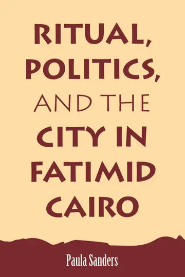 Cover of Ritual, Politics, and the City in Fatimid Cairo
