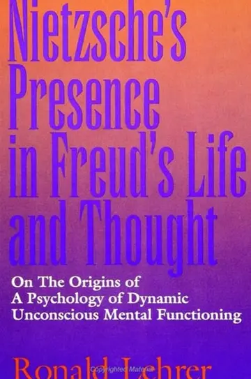 Cover of Nietzsche's Presence in Freud's Life and Thought