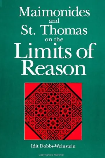 Cover of Maimonides and St. Thomas on the Limits of Reason