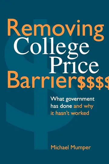 Cover of Removing College Price Barriers