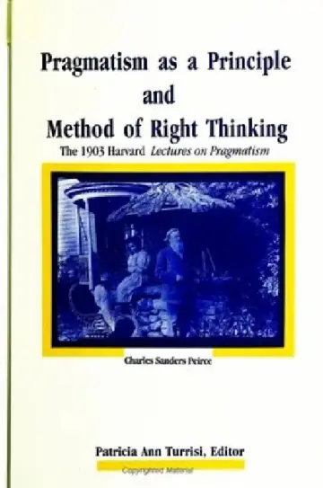 Cover of Pragmatism as a Principle and Method of Right Thinking
