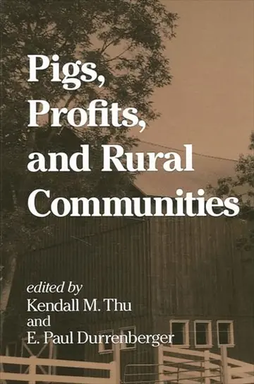 Cover of Pigs, Profits, and Rural Communities