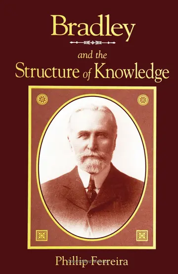 Cover of Bradley and the Structure of Knowledge