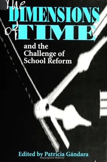 Cover of The Dimensions of Time and the Challenge of School Reform