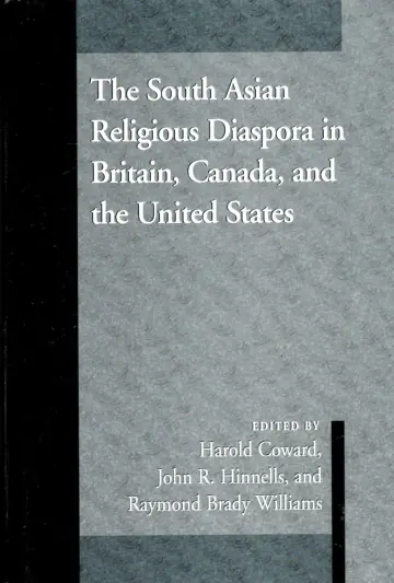 Cover of The South Asian Religious Diaspora in Britain, Canada, and the United States