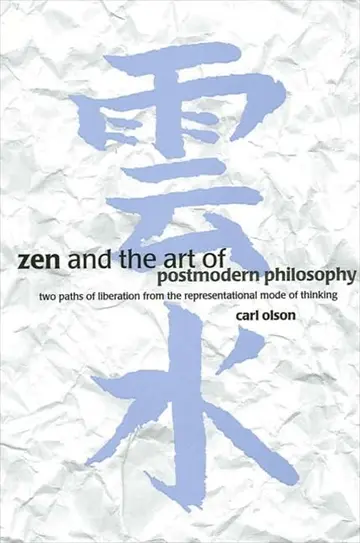 Cover of Zen and the Art of Postmodern Philosophy